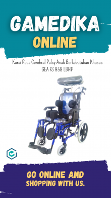 KURSI RODA CEREBRAL PALSY ANAK BERKEBUTUHAN KHUSUS GEA FS 958 LBHP