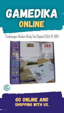 TIMBANGAN BADAN BODY FAT DIGITAL GEA EF 981 (TIMBANGAN KADAR LEMAK)