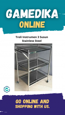 TROLI INSTRUMEN 3 SUSUN STAINLESS STEEL / TROLLEY RAK MEJA RUMAH SAKIT - TANPA LACI